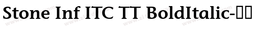 Stone Inf ITC TT BoldItalic字体转换